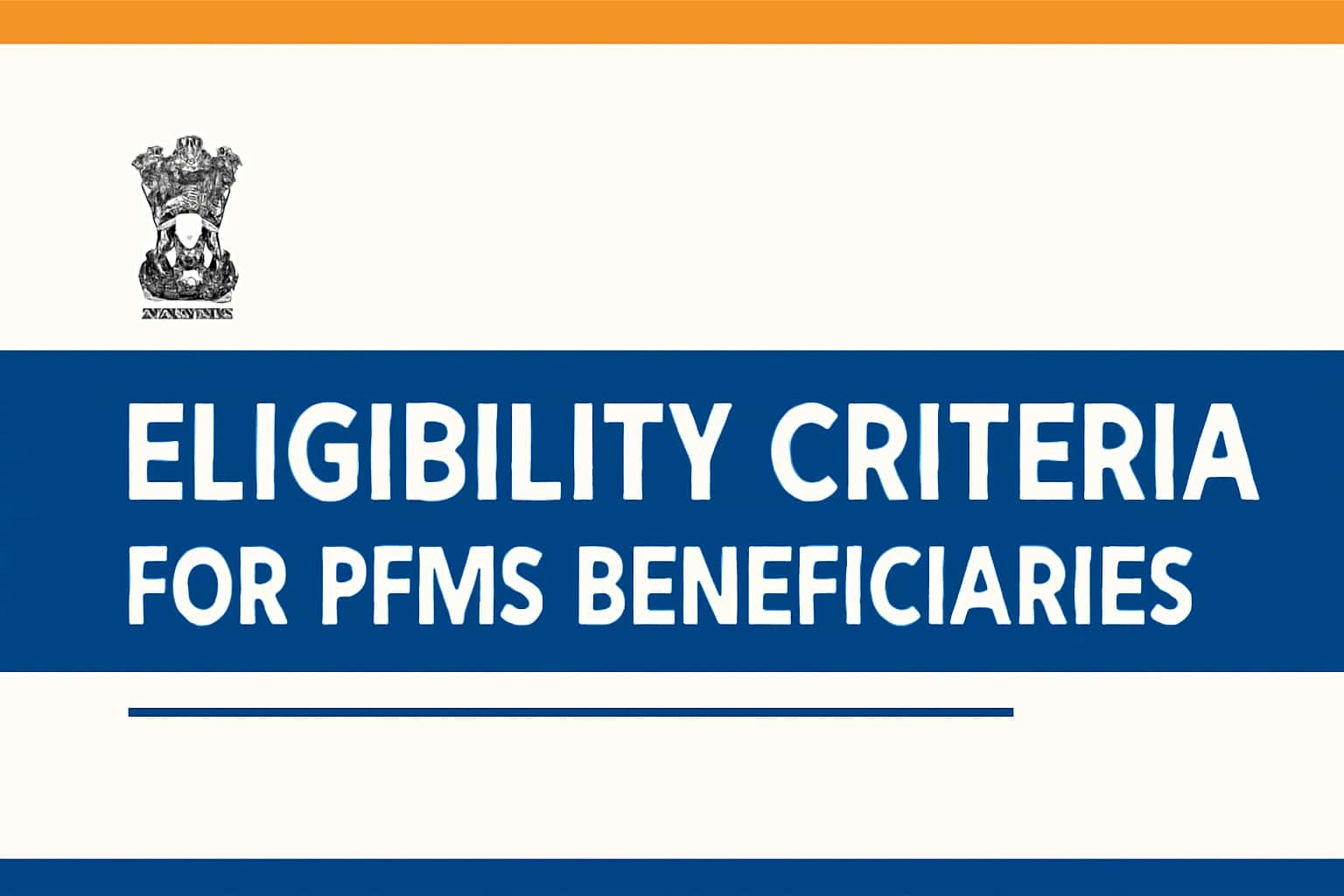 Eligibility Criteria for PFMS Beneficiaries