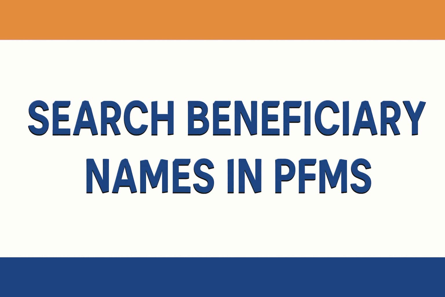 Search for Beneficiary Names in PFMS