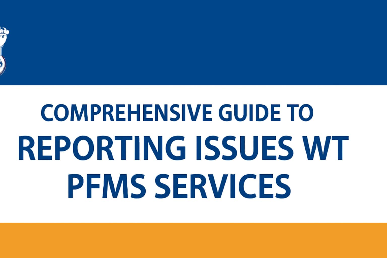 Report Issues with PFMS Services