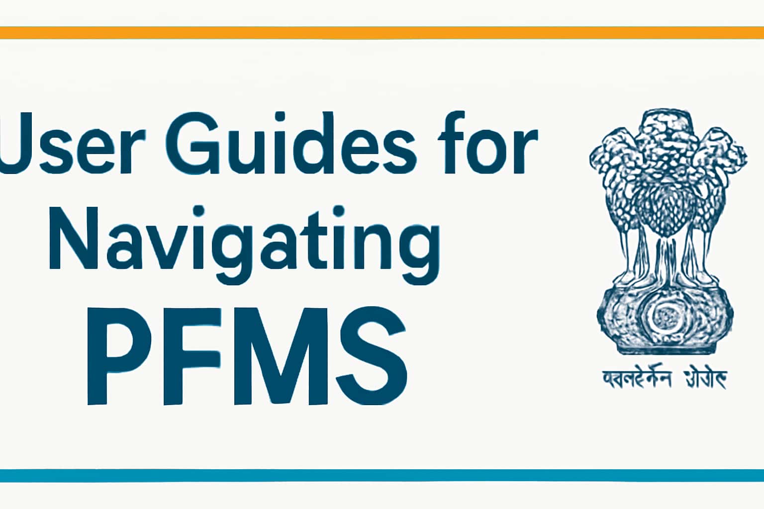 User Guides for Navigating PFMS
